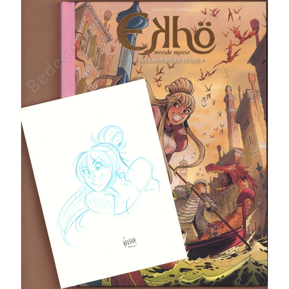 Barbucci - Ekhö Monde Miroir 13 Les Chimères de Venise Tirage de Luxe + Dédicace n°446/450