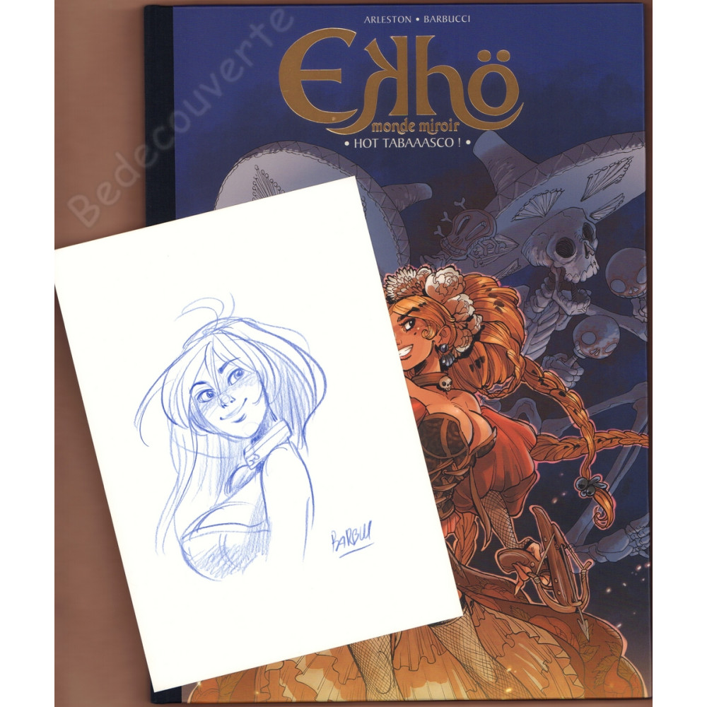 Barbucci - Ekhö Monde Miroir 11 Hot Tabaaasco Tirage de Luxe + Dédicace n°260/450