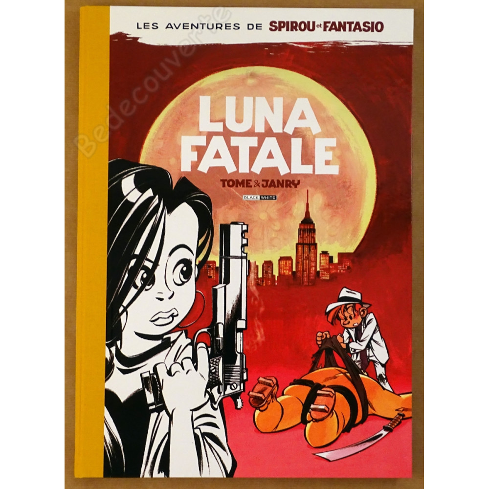 Janry - Spirou et Fantasio 45 Luna Fatale Tirage de luxe