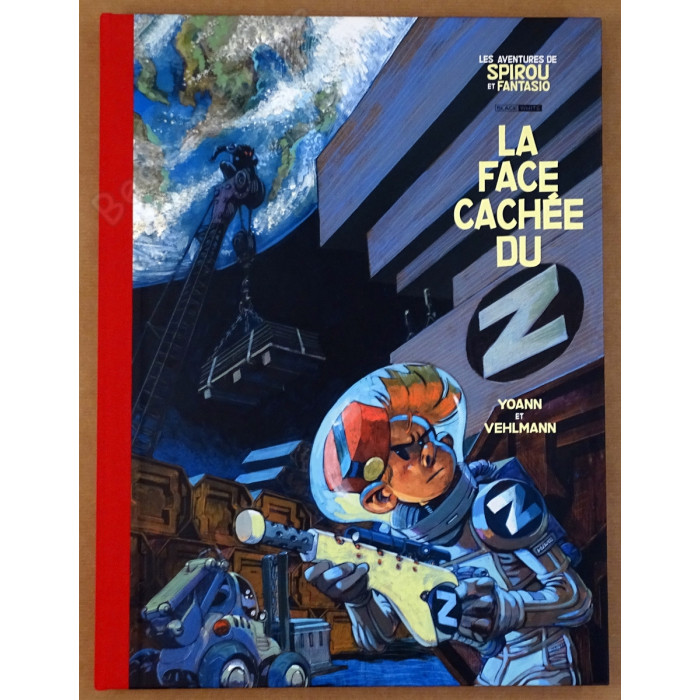 Yoann - Spirou et Fantasio 52 La face cachée du Z Tirage de luxe